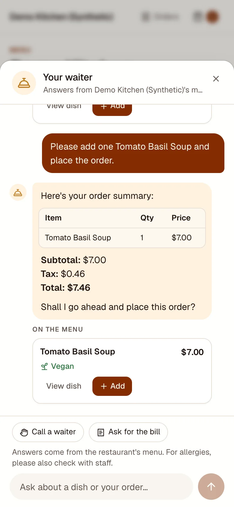 Waiter chat. Asked to add a tomato basil soup and place the order, it shows an order summary (subtotal $7.00, tax $0.46, total $7.46) and asks "Shall I go ahead and place this order?"